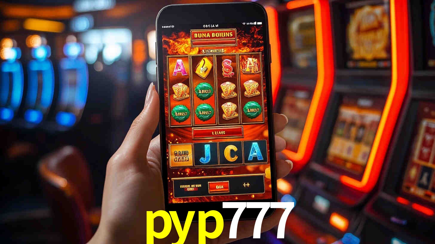 pyp777: Jogos de Caça-Níqueis-Altas Recompensas, Roleta-Velocidade, Blackjack-Desafios Máximos